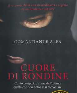 La copertina del libro autobiografico del comandante Alfa "Cuore di Rondine"